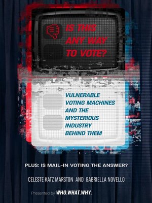 cover image of Is This Any Way to Vote?